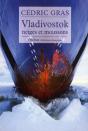 Vladivostok ; Neiges Et Moussons - Preview