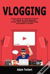 Capa do artigo Vlogging: Learn How To Use The Power Of