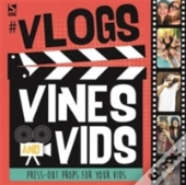 #Vlogs, Vines And Vids