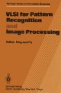 Vlsi For Pattern Recognition And Image Processing - Preview