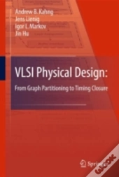 Vlsi Physical Design: From Graph Partitioning To Timing Closure