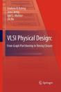 Vlsi Physical Design: From Graph Partitioning To Timing Closure - Preview