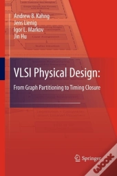 Vlsi Physical Design: From Graph Partitioning To Timing Closure