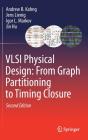 Vlsi Physical Design: From Graph Partitioning To Timing Closure - Preview