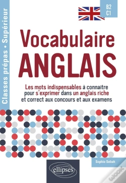 Capa do artigo Vocabulaire Anglais Spécial Classes Prépas Et Enseignement Supérieur B2-C1 : Les Mots Indispensables