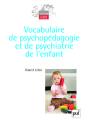 Vocabulaire De Psychopédagogie Et De Psychiatrie De L'Enfant (3e Édition) - Preview