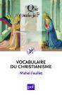 Vocabulaire Du Christianisme (3e Édition) - Preview