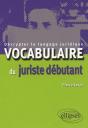 Vocabulaire Du Juriste Débutant ; Décrypter Le Langage Juridique - Preview