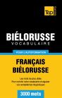 Vocabulaire Francais-Bielorusse Pour L'Autoformation - 3000 Mots - Preview
