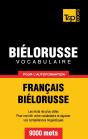 Vocabulaire Francais-Bielorusse Pour L'Autoformation - 9000 Mots - Preview
