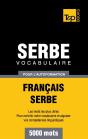 Vocabulaire Francais-Serbe Pour L'Autoformation - 5000 Mots - Preview