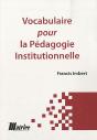 Vocabulaire Pour La Pédagogie Institutionnelle - Preview