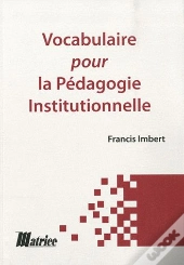 Vocabulaire Pour La Pédagogie Institutionnelle
