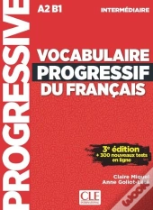 Vocabulaire Progressif Du Français ; Intermédiaire ; A2>B1 (3e Édition)