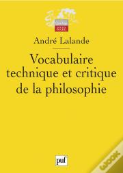 Vocabulaire Technique Et Critique De La Philosophie (2e Édition)
