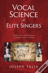Vocal Science For Elite Singers