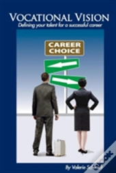 Vocational Vision: Defining Your Talent
