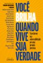 Você Brilha Quando Vive Sua Verdade - Preview