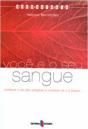 Você e o seu Sangue - Preview