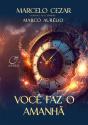 Você Faz O Amanhã - Preview
