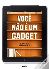 Você Não É um Gadget