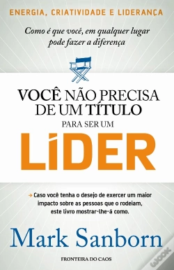 Capa do artigo Você Não Precisa de Um Título para Ser Um Líder