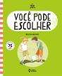 Você Pode Escolher - Preview