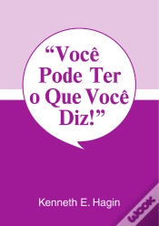 Capa do artigo Você Pode Ter O Que Você Diz