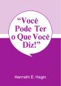 Você Pode Ter O Que Você Diz - Preview