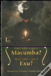 Capa do artigo Você Sabe O Que É Macumba? Você Sabe O Que É Exu?
