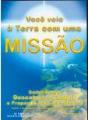 Você Veio à Terra com uma Missão - Preview