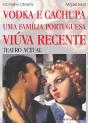 Vodka e Cachupa / Uma Família Portuguesa / Viúva Recente - Preview