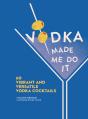 Vodka Made Me Do It - Preview