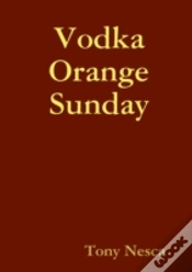 Capa do artigo Vodka Orange Sunday