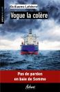 Vogue La Colère : Pas De Pardon En Baie De Somme - Preview