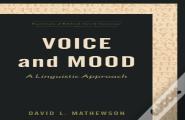 Voice And Mood Â€“ A Linguistic Approach