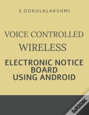 Capa do artigo Voice Controlled Wireless Electronic Notice Board Using Android