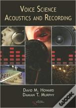 Voice Science, Acoustics And Recording