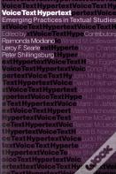 Voice, Text, Hypertext