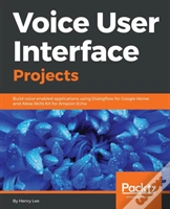 Voice User Interface Projects