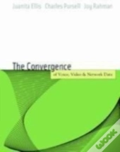 Voice, Video, And Data Network Convergence