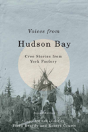 Voices From Hudson Bay - Preview