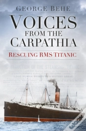 Capa do artigo Voices From The Carpathia: Rescuing Rms Titanic