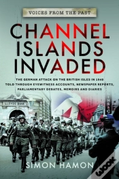 Capa do artigo Voices From The Past: Channel Islands Invaded
