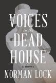 Voices In The Dead House