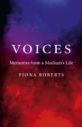Voices - Memories From A Medium`S Life
