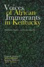 Voices Of African Immigrants In Kentucky - Preview