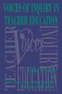 Voices Of Inquiry In Teacher Education - Preview