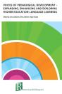Voices Of Pedagogical Development - Expanding, Enhancing And Exploring Higher Education Language Learning - Preview