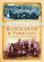 Voices Of Rawmarsh And Parkgate - Preview